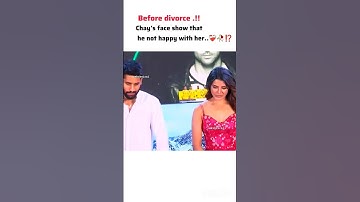 before divorce, chay ignored sam ⁉️🤯🥺💔#youtube #trending #sad #shorts #brokenheart