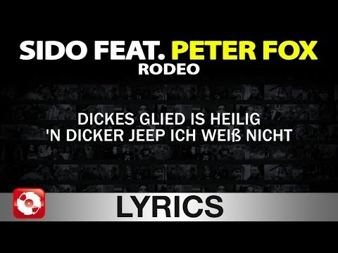 SIDO FEAT. PETER FOX - RODEO AGGROTV LYRICS KARAOKE (OFFICIAL VERSION)