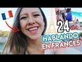 ¡24 horas hablando en FRANCÉS! 🇫🇷 | Vlog en Francia