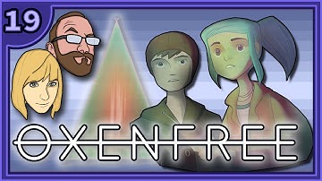 Oxenfree | No Way Back | Part 19 - GDPG