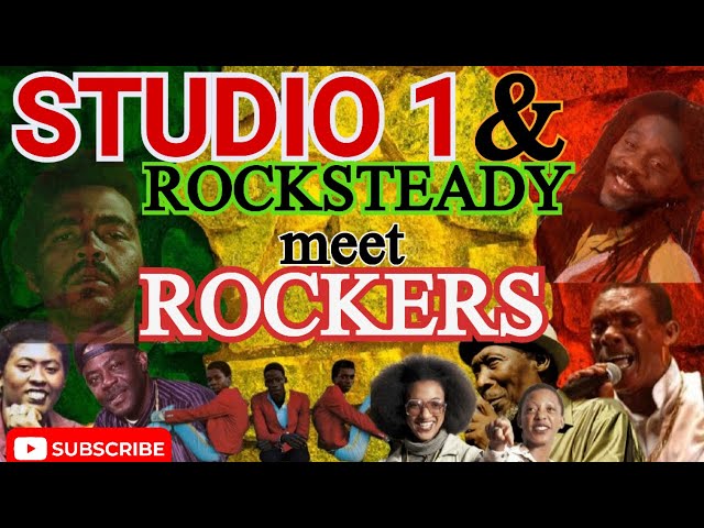 Studio One & Rocksteady meet Rockers| Ken Boothe, Alton Ellis, The
