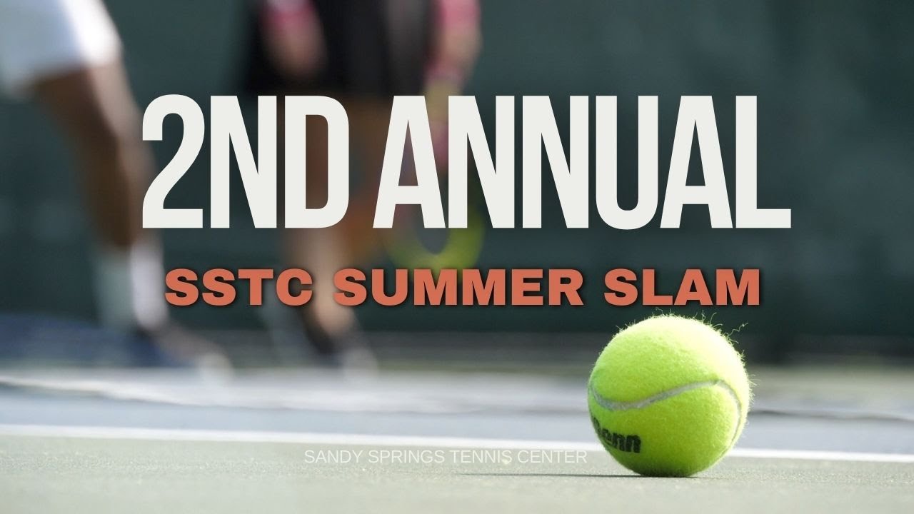 Sandy Springs Tennis Center 2nd Annual Summer Slam Event Recap YouTube
