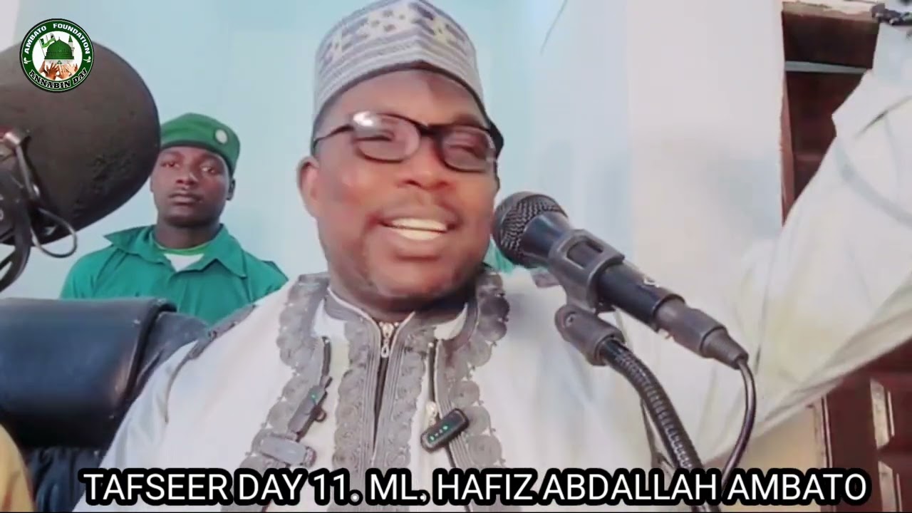 TAFSEER DAY 11. 1447/2026 - Malam Hafiz Abdallah Ambato