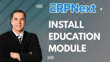 How to Install Education Module in ERPNext | 2025 Guide