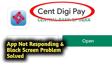 Fix Cent Digi Pay App Not Responding and Black Screen Problem Solved