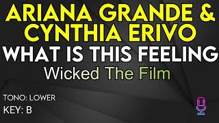 Ariana Grande & Cynthia Erivo - What Is This Feeling (Wicked) - Karaoke Instrumental - Lower