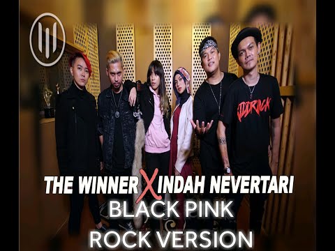 BLACKPINK - (DDU-DU DDU-DU) - (COVER Rock Version By THE WINNER X INDAH NEVERTARI)