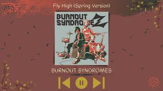 BUNROUT SYNDROMES - Fly High (Spring Version) (Slowed & Reverb)