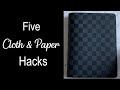 5 Cloth and Paper Hacks