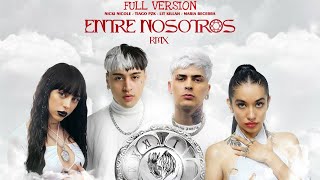 Entre Nosotros Remix (Versión Completa) - Tiago PZK, LIT Killah, Maria Becerra, Nicki (Music Video)