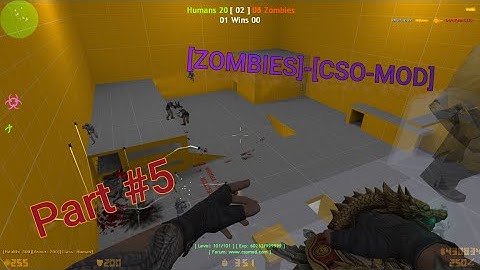 Counter-Strike 1.6:[ZOMBIES]+[CSO MOD] [#1] CSOMOD.COM [Since 2012] [New Weapons] #5