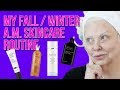 Morning Anti Aging Skincare Routine Fall / Winter