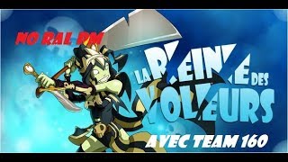 [DOFUS] TEAM 160 REINE DES VOLEURS SANS RAL PM