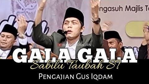 GALA GALA LAGU BARU Hadroh Pusat Sabilu Taubah Gus Iqdam  | ST Nyel Viral