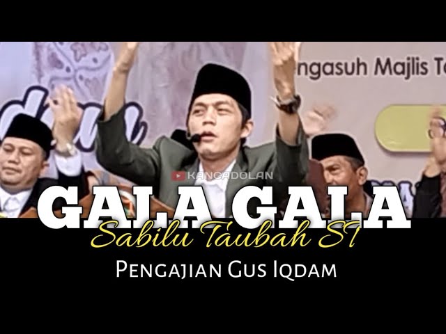 GALA GALA LAGU BARU Hadroh Pusat Sabilu Taubah Gus Iqdam  | ST Nyel Viral class=