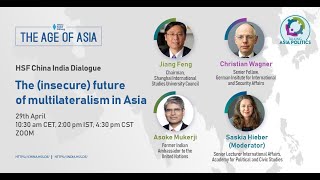 The (insecure) future of multilaterlism in Asia / Die (unsichere) Zukunft des Multilateralismus