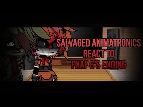Salvaged animatronics react to : FNAF 6's ENDING