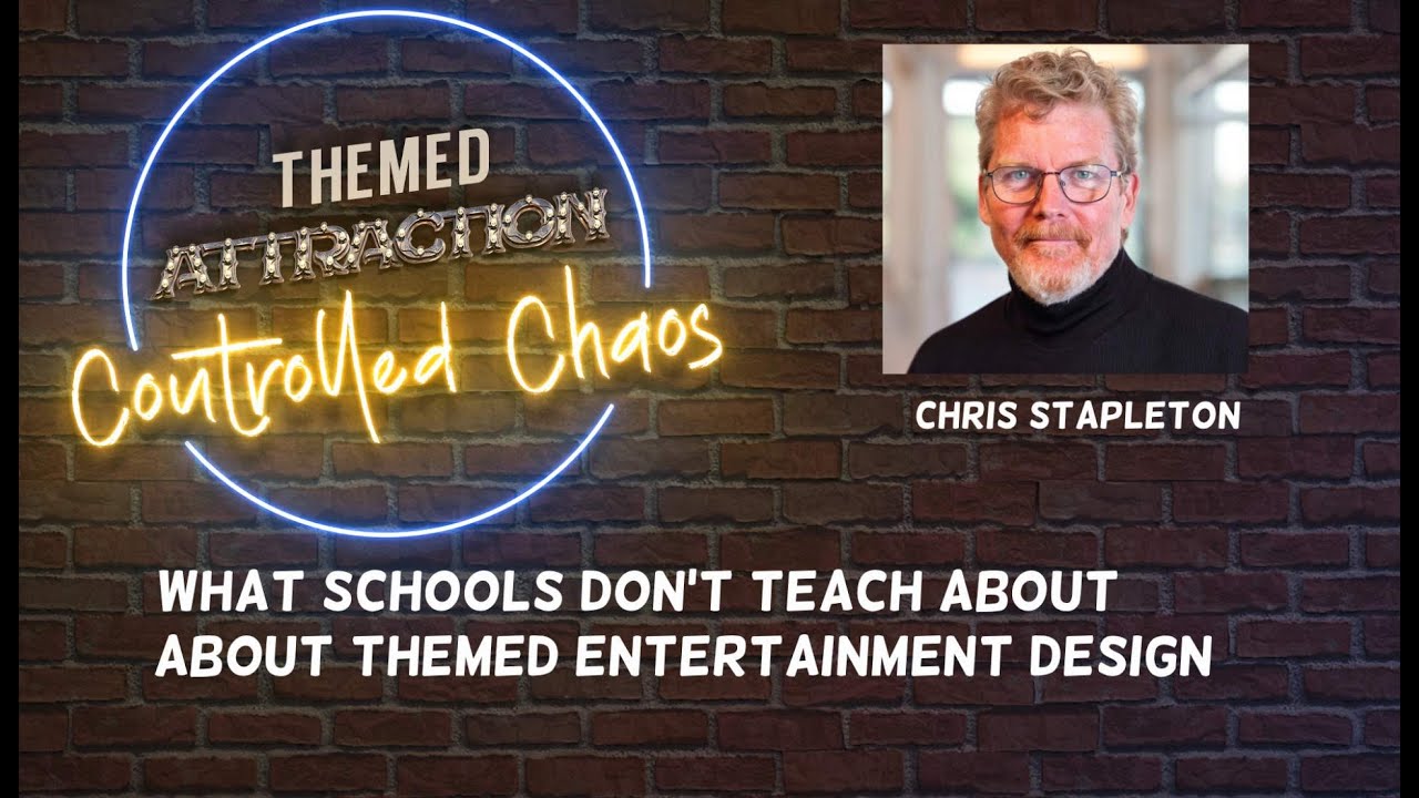What Schools Don’t Teach About Themed Entertainment Design | Chris Stapleton & Colin Carlson