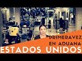 Tips Para tu Primera vez en Migración/Aduana de Estados Unidos