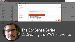 The OpnSense Series: 2. Creating the WAN Networks