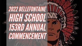 WBCS TV - 2022 Bellefontaine High School 153rd Annual Commencement