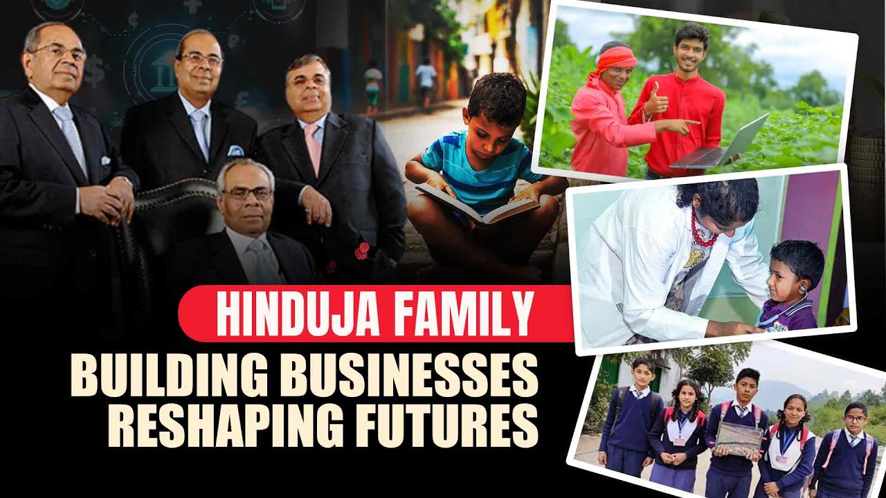 Hinduja Family’s Legacy of Rural Transformation | Hinduja Family Case Study | Inspirational Video