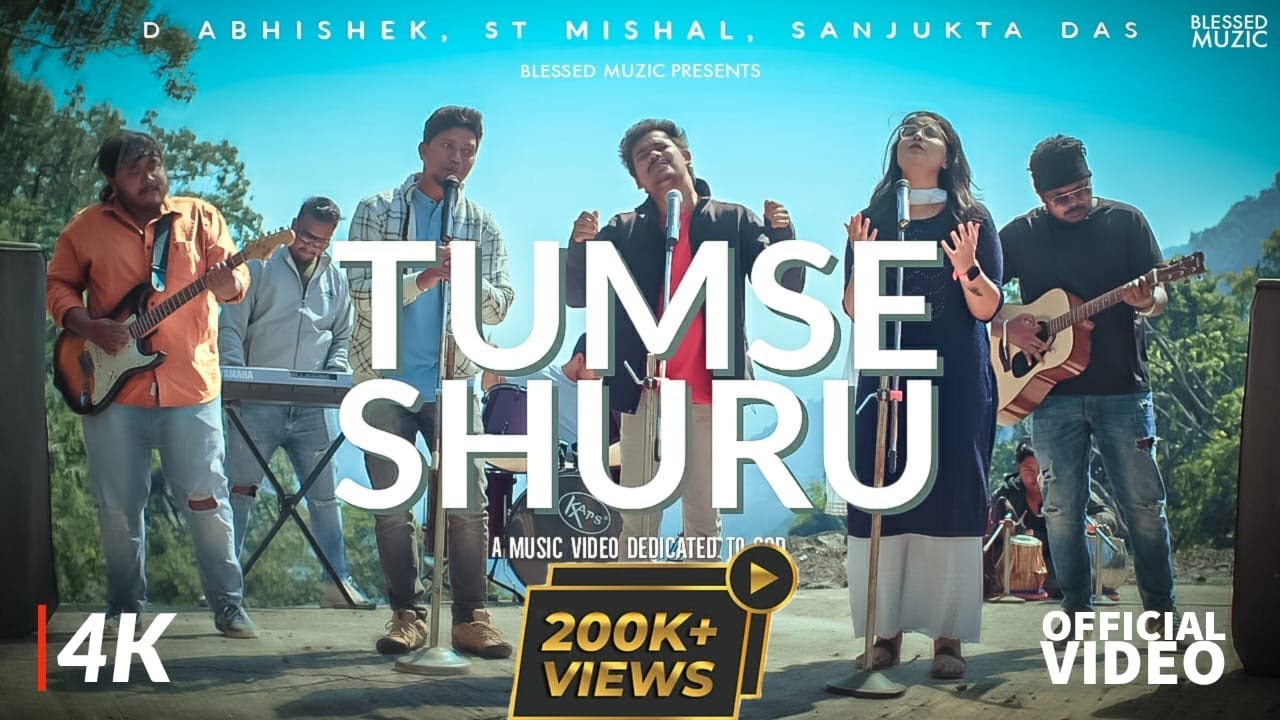 Παρακολούθηση Tumse Shuru (Official)- 4K | Feat. D Abhishek, Mishal & Sanjukta | Worship Song - Blessed Muzic στο YouTube Παρακολούθηση Tumse Shuru (Official)- 4K | Feat. D Abhishek, Mishal & Sanjukta | Worship Song - Blessed Muzic στο YouTube