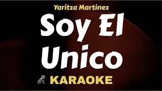 Yaritza Martinez - Soy El Unico ( Karaoke ) ( Instrumental ) ( Lyrics Video ) ( Acoustic ) ( Piano )