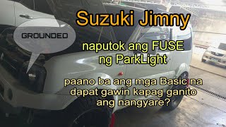 SuZuki Jimny | naputok ang Fuse ng Parklight (grounded)