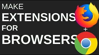 How to make a browser extension
