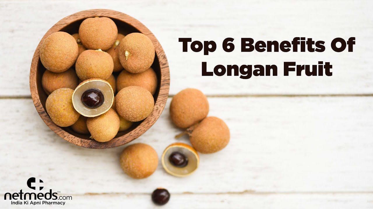 6 Amazing Benefits Of Longan Fruit YouTube