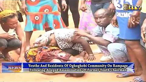 Residents Of Oghoghobi Community On Rampage Following Alleged Assassination Of Former Youth Chairman