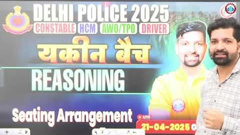 Delhi Police Vacancy 2025 | Reasoning  By Sandeep Sir| Seating Arrangement #1 | Delhi Police Classes