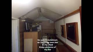 build your own bar using a shed in lockdown 2020