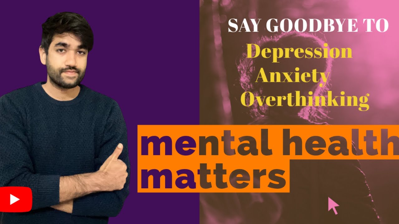 Say Goodbye to Depression| Anxiety |Overthinking and Say Hi to Peace of ...