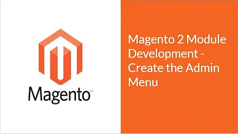 Magento 2 module development - Create Menu in the Magento2 Admin