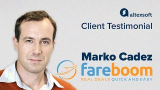 AltexSoft Client Testimonial: Marko Cadez, Fareboom screenshot 5
