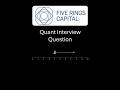 Master the Five Rings Quant Interview Questions with Our Expert Guide 🎯