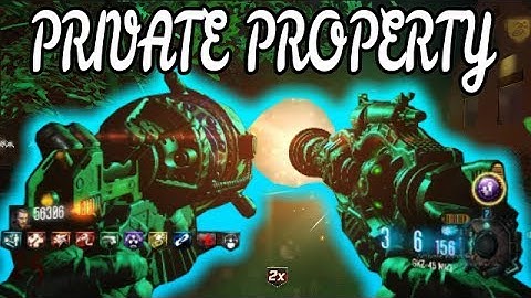PRIVATE PROPERTY!!!--MAP FULLY COMPLETED!!!--BLACK OPS 3 CUSTOM ZOMBIES!!!