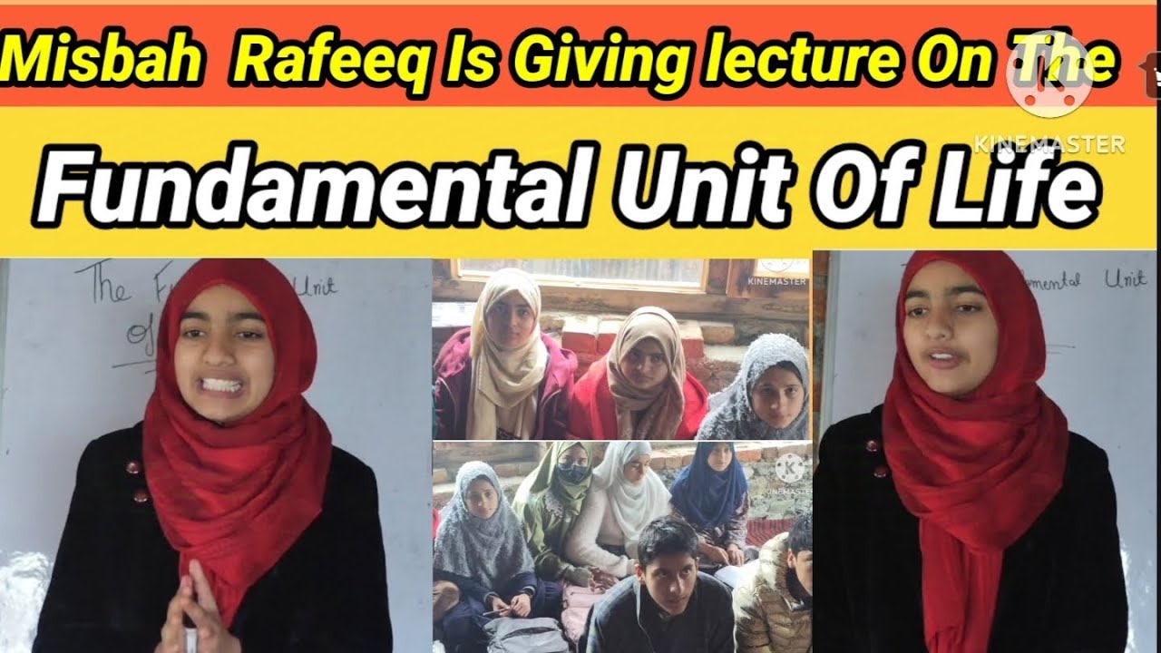 Mistari Rafeeq MISBAH RAFEEQ IS Giving lecture On The FUNDAMENTAL UNIT OF LIFE Student ...