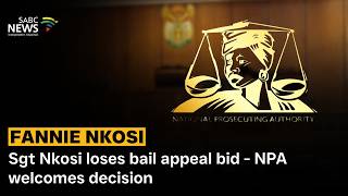 Sgt Nkosi loses bail appeal bid - NPA welcomes decision