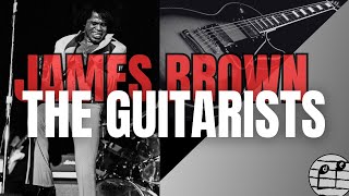 The History of Funk Guitar Chapter 1 | The Guitarists of James Brown | Nafloyd Scott to Jimmy Nolen