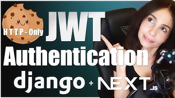 Python Django & Next.js: JWT Authentication with HttpOnly Cookies | Complete Project Tutorial