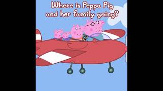 Where is Peppa Pig Going? #Shorts #Peppa #PeppaPig