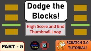 Dodge the Blocks! - Part 5 | Scratch 3.0 Tutorials | Just Finished Coding!