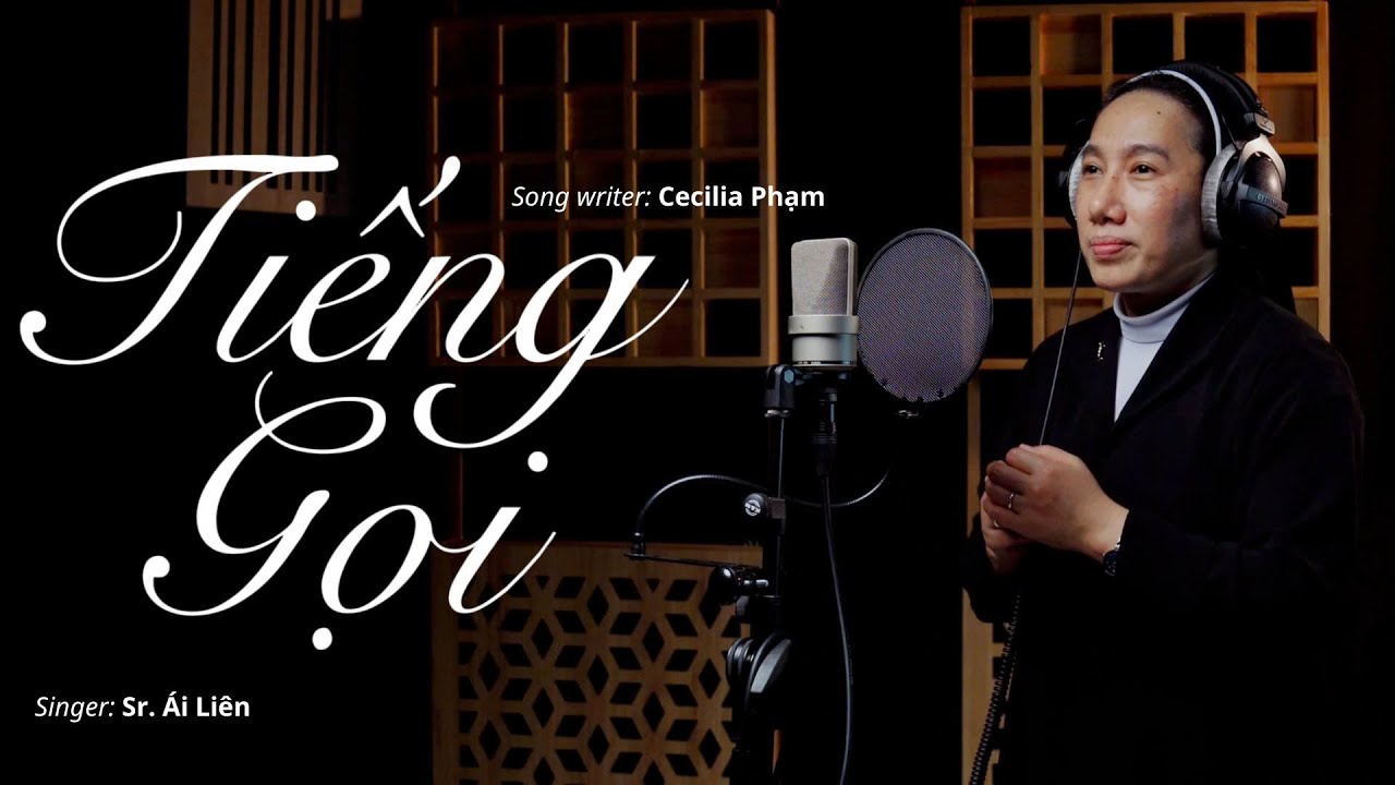 TIẾNG GỌI II Cecilia Phạm II Sr Ái Liên