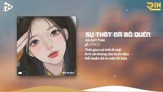 Sự Thật Đã Bỏ Quên (RIN Music Remix) - Hà Duy Thái | Giờ Mình Anh Nơi Đây Ôm Nỗi Nhớ Em Remix