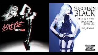 This Is What Scheiße Looks Like - Lady Gaga , Porcelain Black (Mashup)