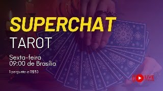 Live de Tarot com Super Chat - 1 pergunta a R$30 #superchat #tarot