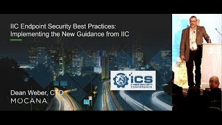 IIC Endpoint Security Best Practices by Dean Weber, CTO of Mocana